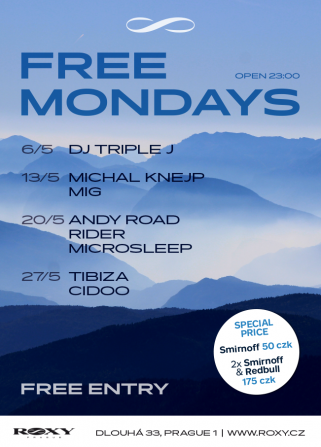 Free Mondays / Roxy Praha