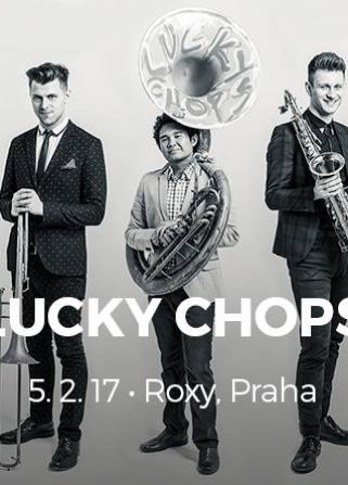 Lucky Chops (US) / Roxy Praha