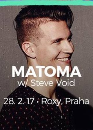 Matoma (NO) / Roxy Praha